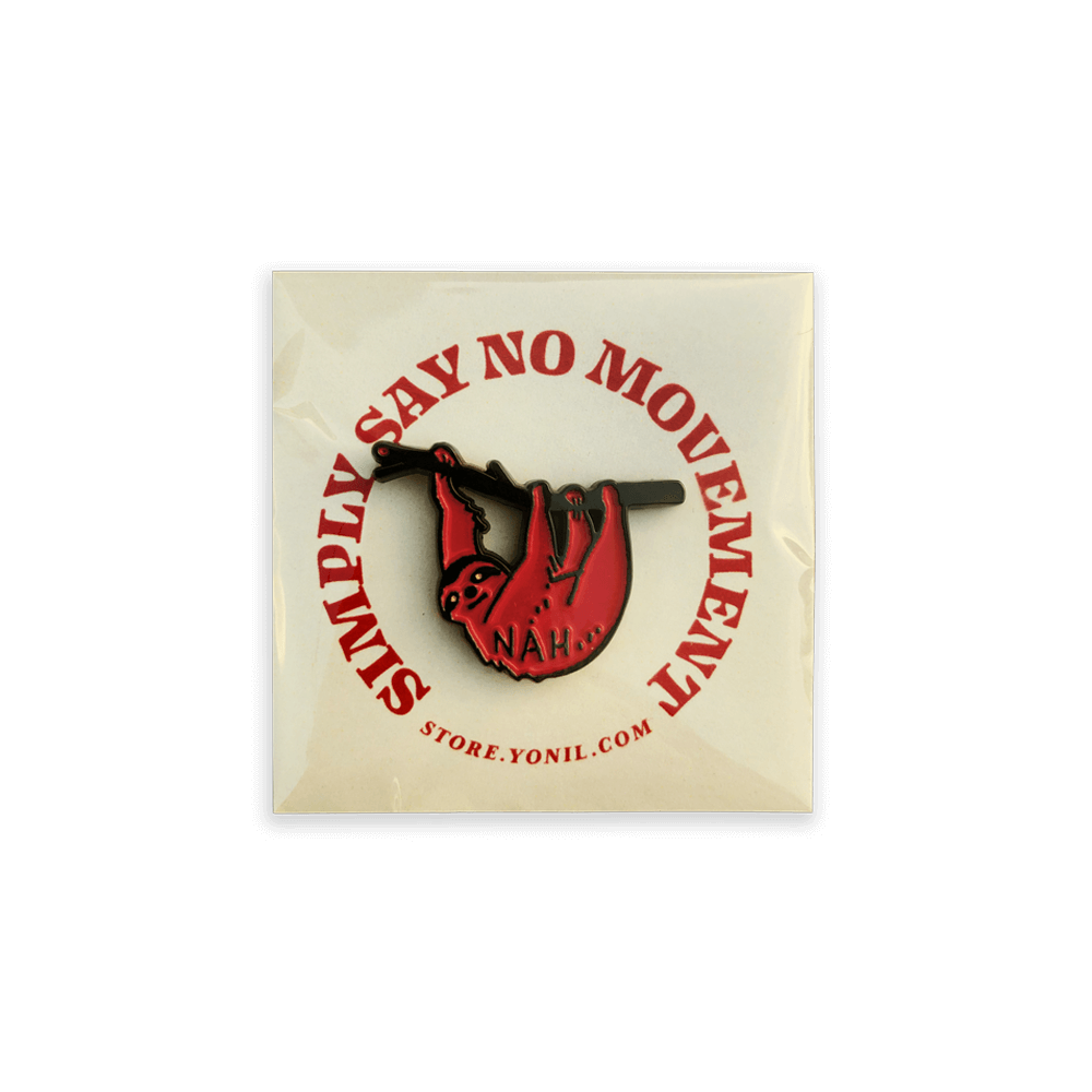 "NAH SLOTH" Enamel Pin Goods- YONIL | The Store